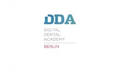 DDA DIGITAL DENTAL ACADEMY BERLIN