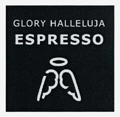 GLORY HALLELUJA ESPRESSO