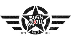 BORN TO GRILL