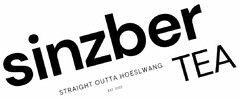 sinzber TEA STRAIGHT OUTTA HOESLWANG EST. 2022