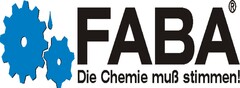 FABA Die Chemie muß stimmen!