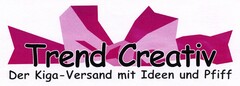 Trend Creativ Der Kiga-Versand mit Ideen und Pfiff