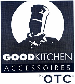 GOODKITCHEN ACCESSOIRES by OTC