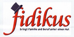 fidikus bringt Familie und Beruf unter einen Hut