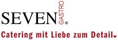 SEVEN GASTRO Catering mit Liebe zum Detail