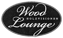 Wood Lounge HOLZVISIONEN
