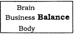 Brain Business Balance Body