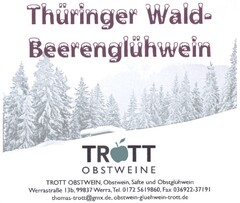 Thüringer Wald - Beerenglühwein TROTT OBSTWEINE