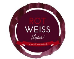 ROT WEISS Lecker!