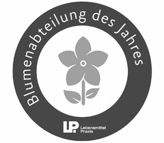 Blumenabteilung des Jahres LP. Lebensmittel Praxis