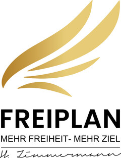 FREIPLAN MEHR FREIHEIT-MEHR ZIEL H. Zimmermann