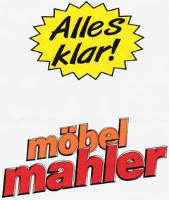 Alles klar! möbel mahler