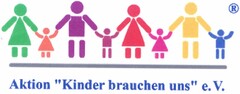 Aktion "Kinder brauchen uns" e.V.