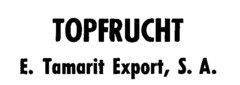 TOPFRUCHT E. Tamarit Export, S.A.