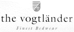the vogtländer Finest Bedwear