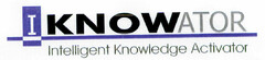 IKNOWATOR Intelligent Knowledge Activator