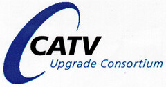 CATV Upgrade Consortium