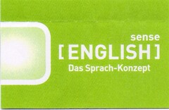 sense [ENGLISH] das Sprach-Konzept