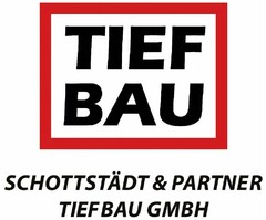 TIEFBAU SCHOTTSTÄDT & PARTNER TIEFBAU GMBH