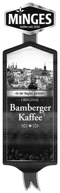 MINGES Kaffee seit 1932 ORIGINAL Bamberger Kaffee
