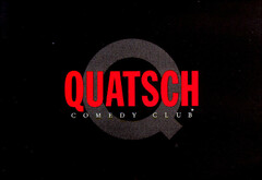 QUATSCH