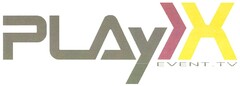 PLAyX EVENT.TV