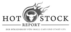 HOT STOCK REPORT