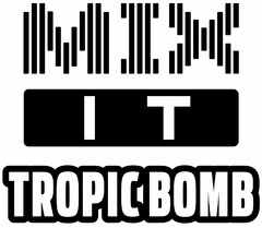 MIX IT TROPIC BOMB