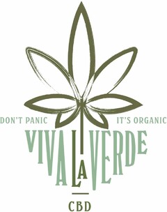 DON'T PANIC IT'S ORGANIC VIVA LA VERDE CBD