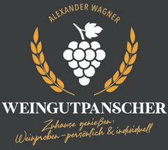ALEXANDER WAGNER WEINGUTPANSCHER Zuhause genießen: Weinproben - persönlich & individuell