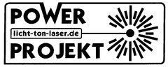 POWER PROJEKT licht-ton-laser.de