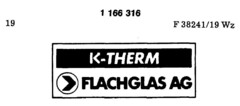 K-THERM FLACHGLAS AG