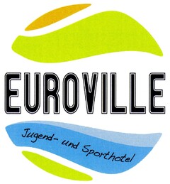 EUROVILLE Jugend- und Sporthotel