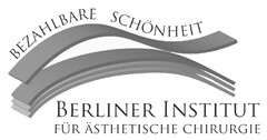 BEZAHLBARE SCHÖNHEIT BERLINER INSTITUT FÜR ÄSTHETISCHE CHIRURGIE