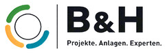 B & H Projekte. Anlagen. Experten.