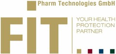 FIT Pharm Technologies GmbH YOUR HEALTH PROTECTION PARTNER