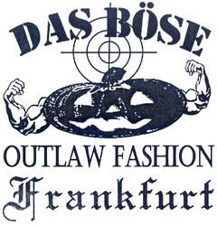 DAS BÖSE OUTLAW FASHION Frankfurt