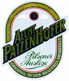 AECHT PATZENHOFER Pilsener Auslese ORIGINAL IN DER BRAUEREI ABGEFÜLLT