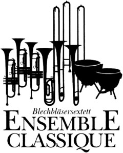 Blechbläsersextett ENSEMBLE CLASSIQUE