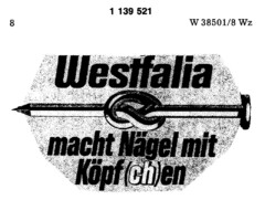 Westfalia macht Nägel mit Köpf(ch)en