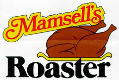 Mamsell's Roaster