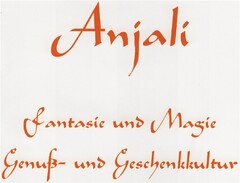 Anjali Fantasie und Magie Genuß- und Geschenkkultur