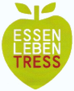 ESSEN LEBEN TRESS