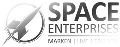 SPACE ENTERPRISES MARKEN | LIVE | ERLEBEN