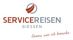 SERVICEREISEN GIESSEN Genau, was ich brauche.