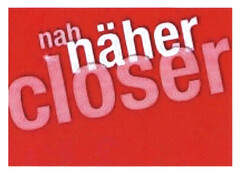 nah näher closer