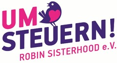 UMSTEUERN! ROBIN SISTERHOOD e.V.