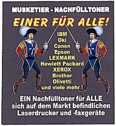 MUSKETIER-NACHFÜLLTONER EINER FÜR ALLE!