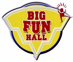 BIG FUN HALL