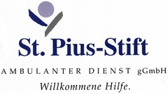 St. Pius-Stift A M B U L A N T E R  D I E N S T  gGmbH Willkommene Hilfe.